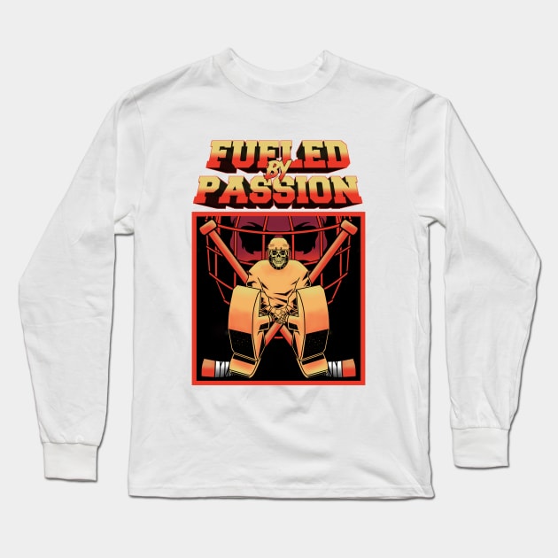 FUELED BY PASSION Long Sleeve T-Shirt by BURN444